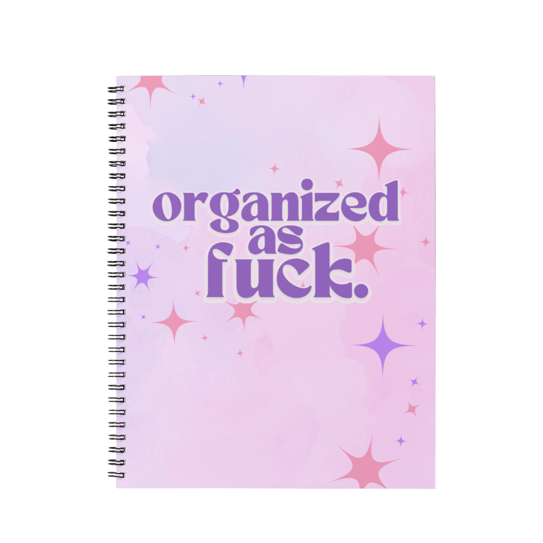 ORGANIZED AS FUCK - Notebook