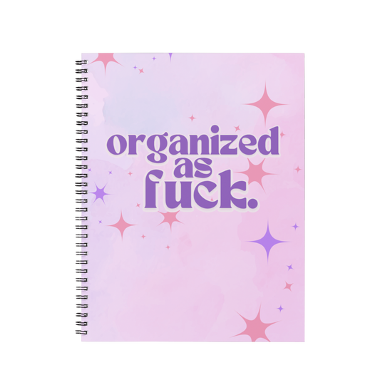 ORGANIZED AS FUCK - Notebook