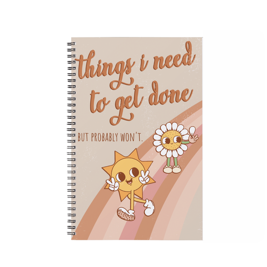 THINGS I NEED TO GET DONE - Notebook