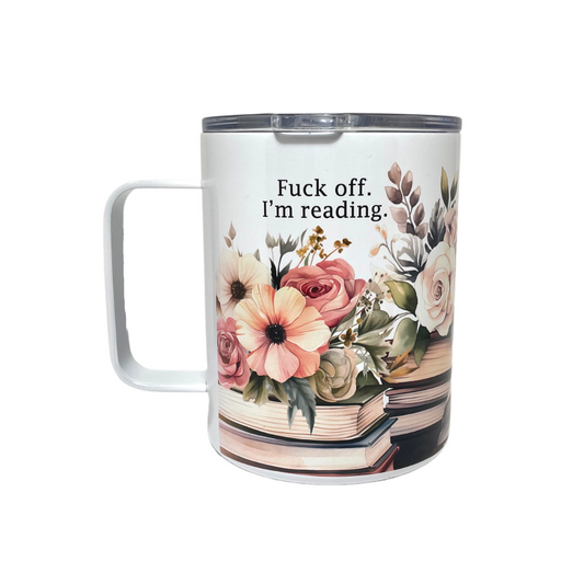 FUCK OFF, I'M READING