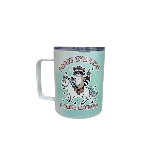 SORRY I'M LATE, I HAVE ANXIETY