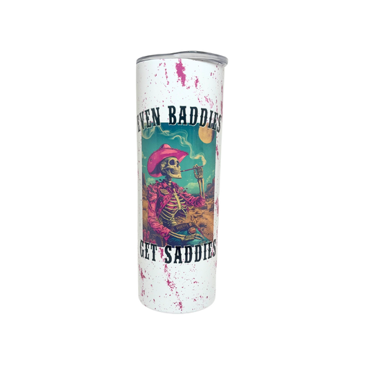 EVEN BADDIES GET SADDIES