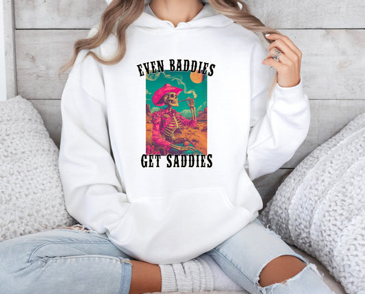 BADDIES GET SADDIES - HOODIE