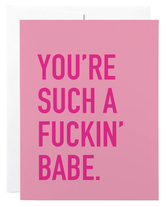 Such a babe Card