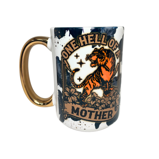 ONE HELL OF A MOTHER