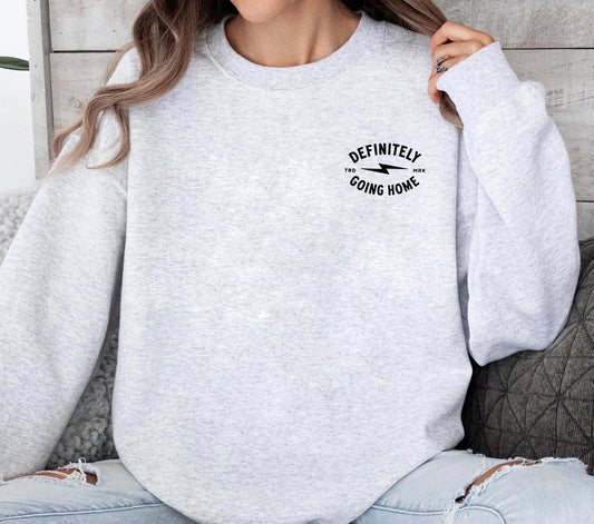 DEFINITELY GOING HOME