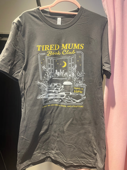 *SALE* TIRED MUMS CLUB-MEDIUM- MISSING A LETTER