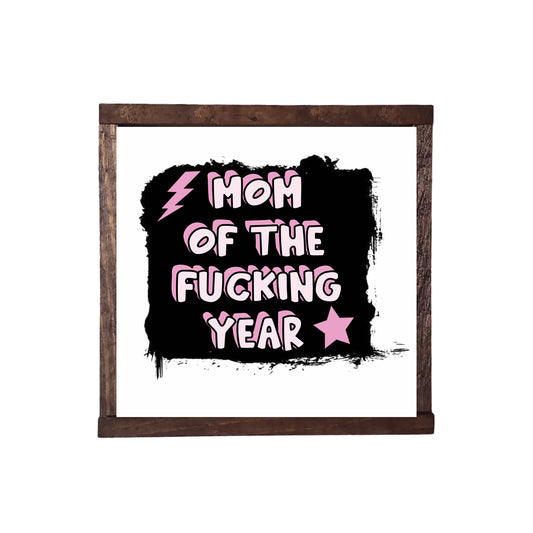 MOM OF THE FUCKING YEAR