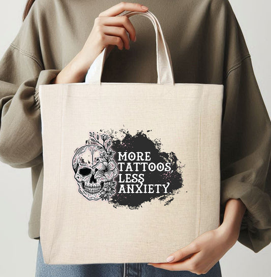 MORE TATTOOS, LESS ANXIETY - TOTE
