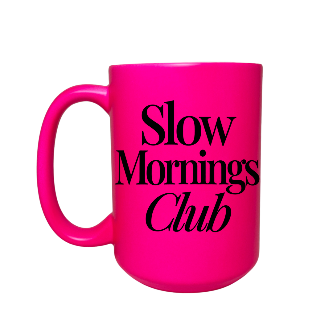 SLOW MORNINGS CLUB - NEON LUXE