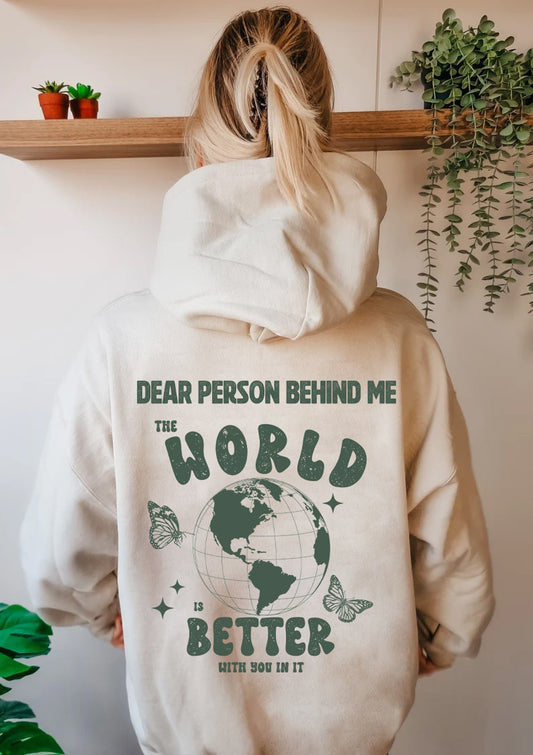 DEAR PERSON BEHIND ME - HOODIE
