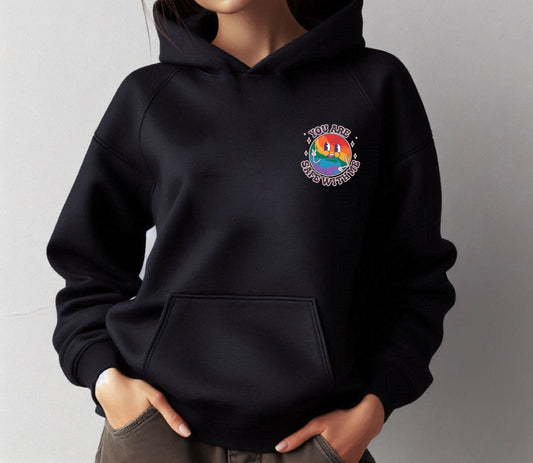 YOU ARE SAFE WITH ME - HOODIE