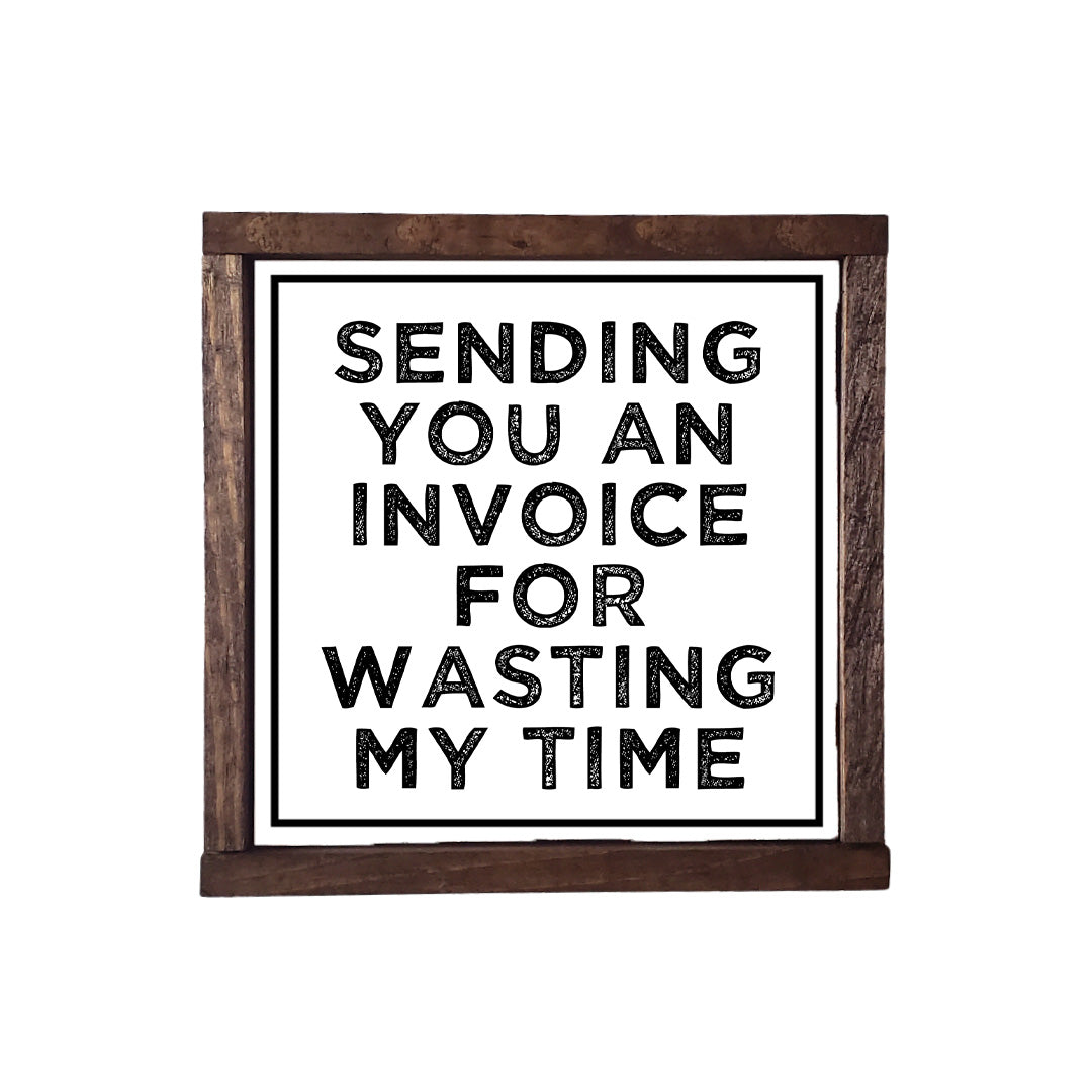 SENDING YOU AN INVOICE