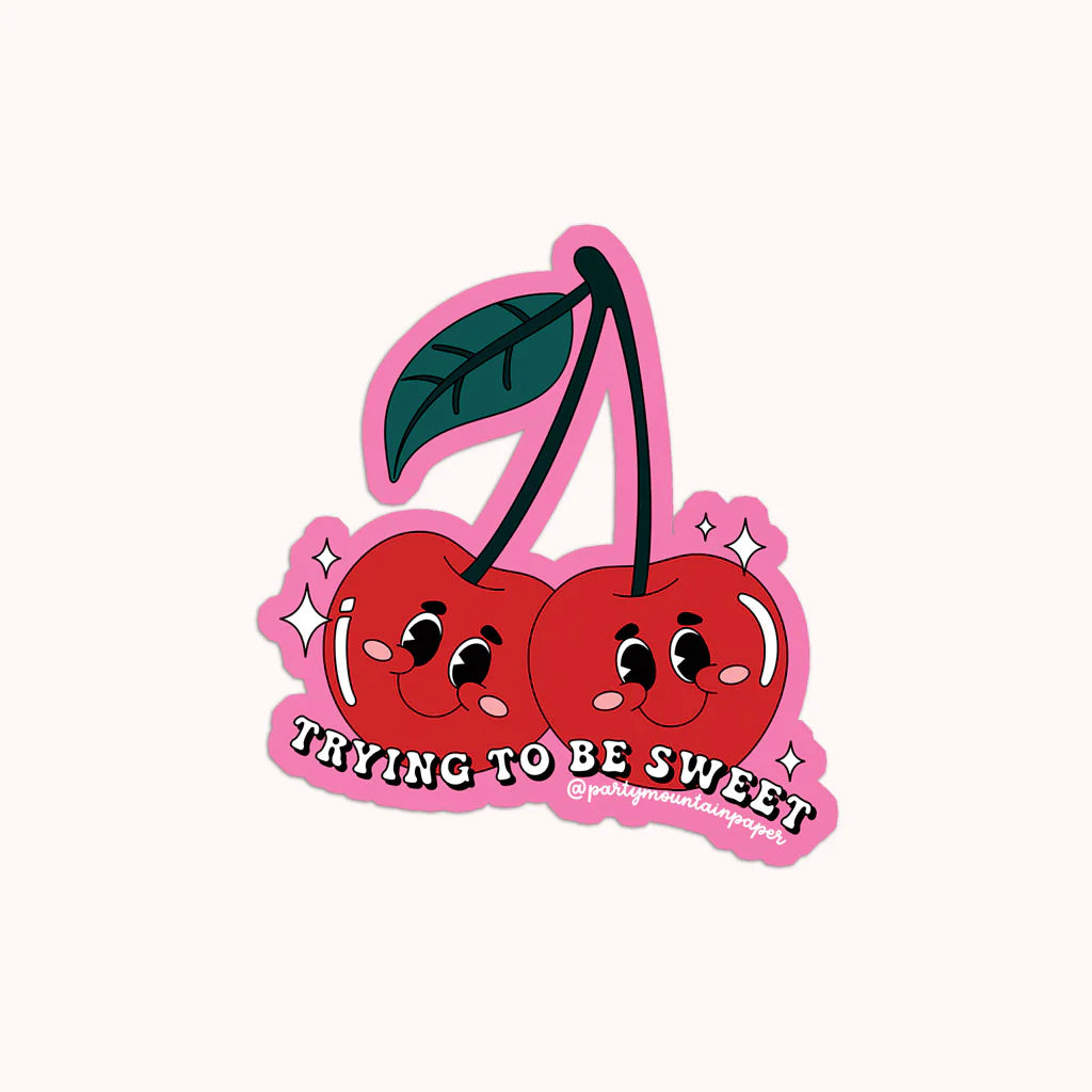 Trying to Be Sweet Sticker