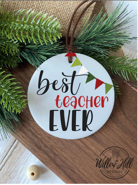 Christmas Ornament - Best Teacher Ever - Sale