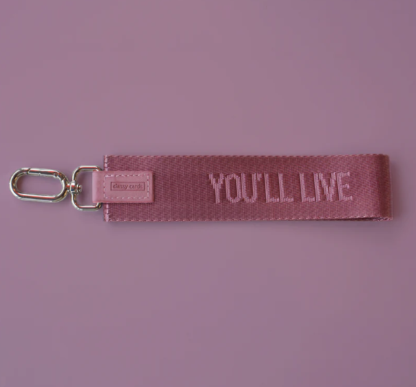 You'll Live - Wristlet Keychain