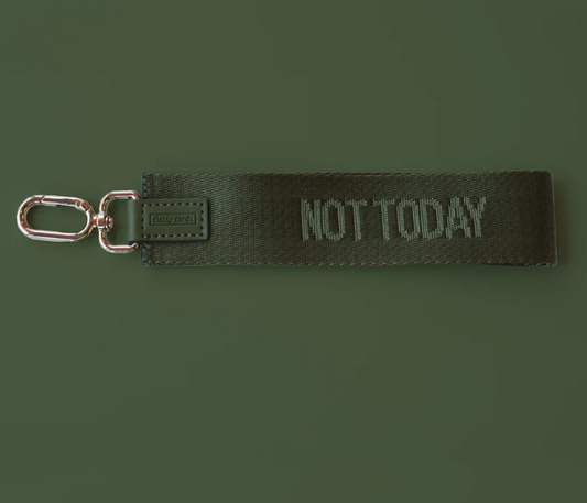 Not Today - Wristlet Keychain