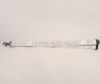 I'm Doing My Fucking Best - Lanyard