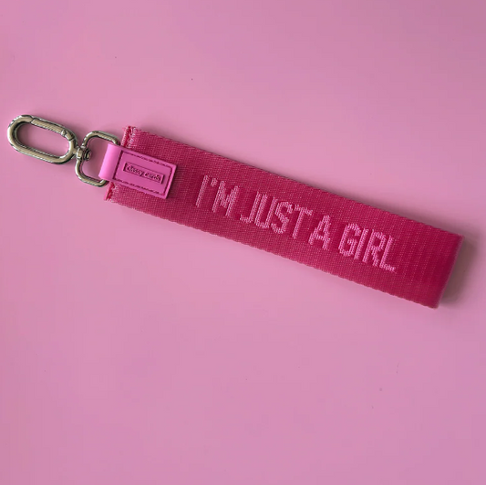 I'm Just A Girl - Wristlet Keychain