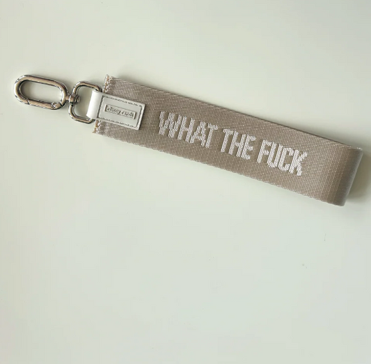 What The Fuck - Wristlet Keychain
