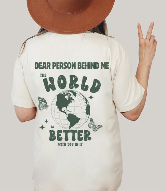 DEAR PERSON BEHIND ME