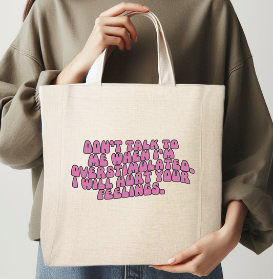 DON'T TALK TO ME-TOTE