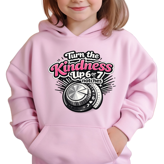TURN UP THE KINDNESS 6-7 NOTCHES- YOUTH HOODIE