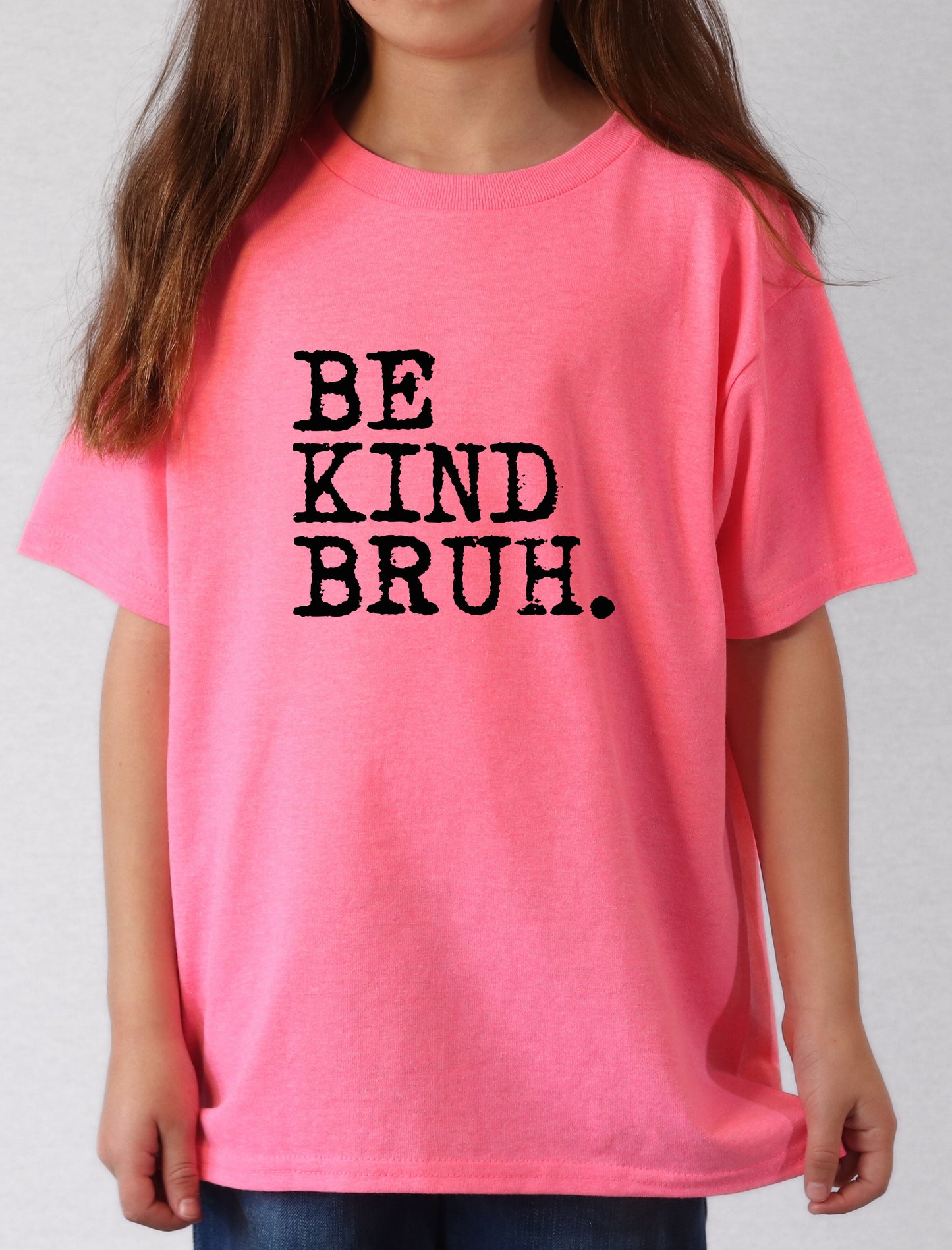 BE KIND BRUH - YOUTH