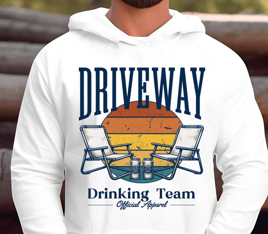 DRIVEWAY DRINKING TEAM - HOODIE