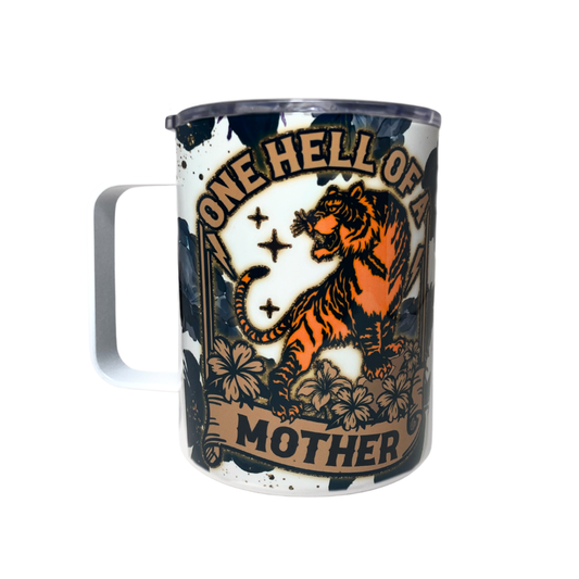 ONE HELL OF A MOTHER