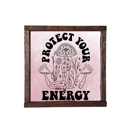 PROTECT YOUR ENERGY