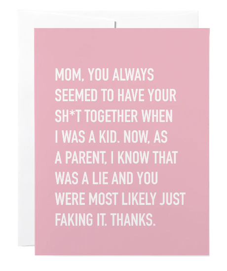 Shit Together Mom Card