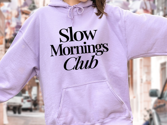 SLOW MORNINGS CLUB-HOODIE