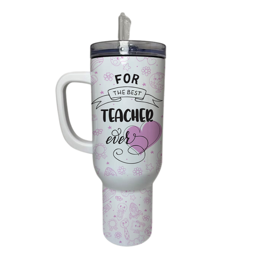 40 OZ TUMBLER - BEST TEACHER EVER