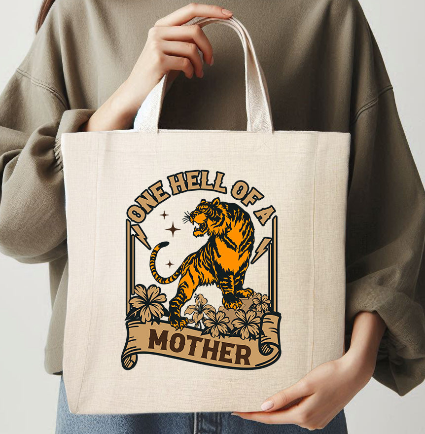 ONE HELL OF A MOTHER - TOTE