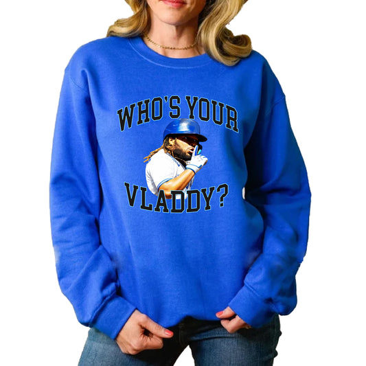 WHO'S YOUR VLADDY?