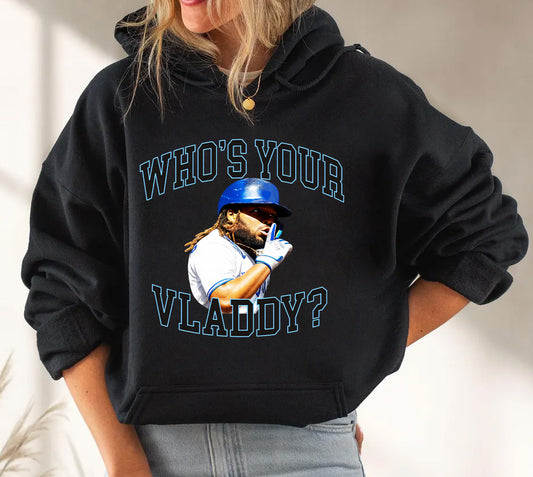 WHO'S YOUR VLADDY? - HOODIE