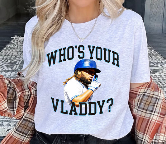 WHO'S YOUR VLADDY?