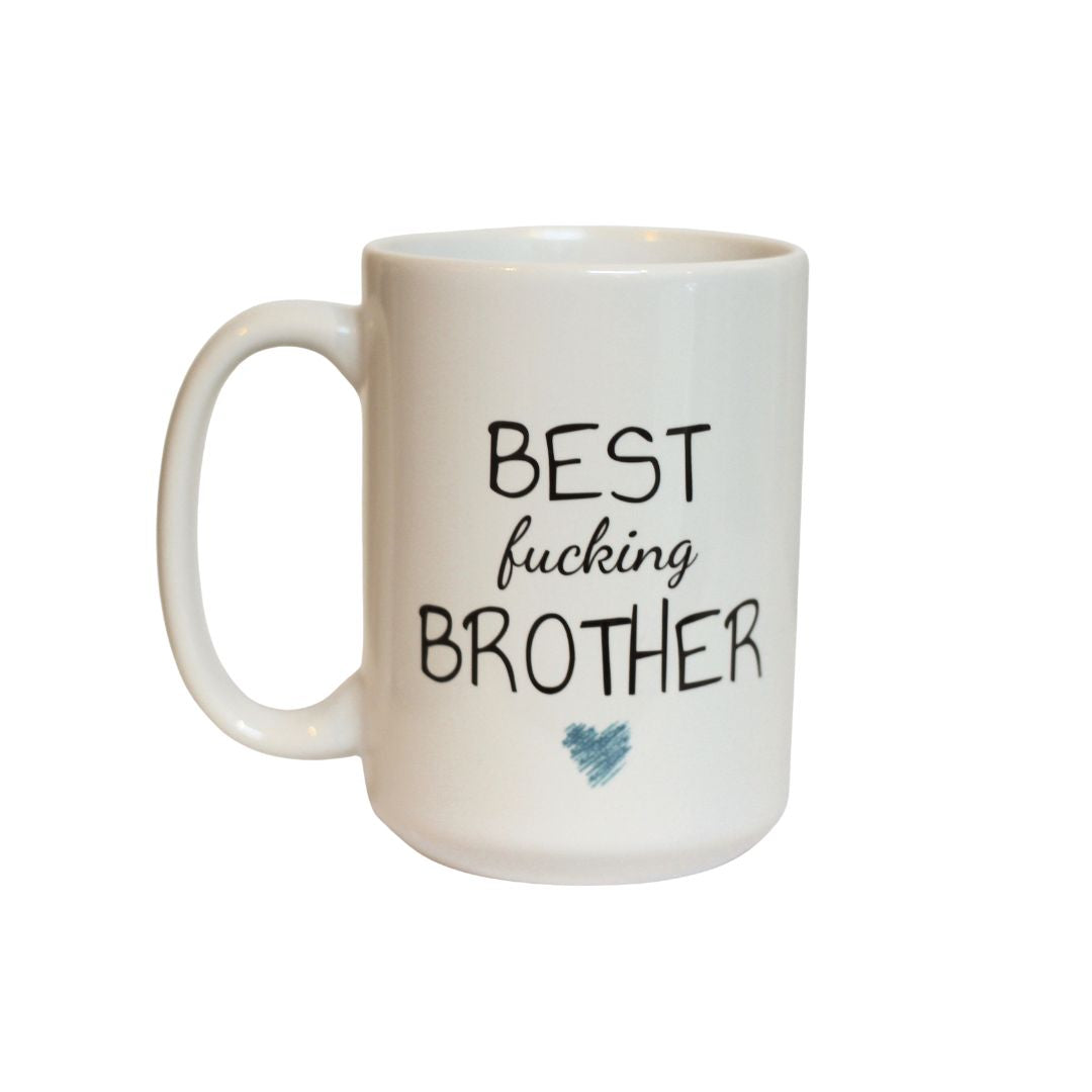 BEST FUCKING BROTHER