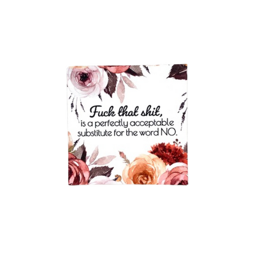 FUCK THAT SHIT Magnet