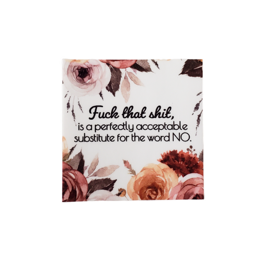 FUCK THAT SHIT Sticker