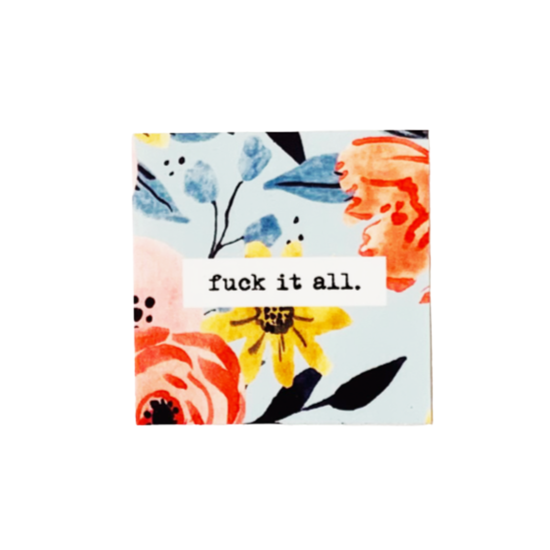 FUCK IT ALL Sticker - Sale