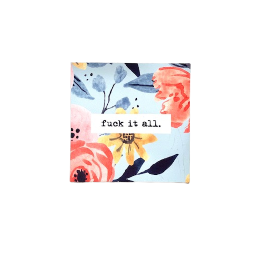 FUCK IT ALL Magnet - Sale