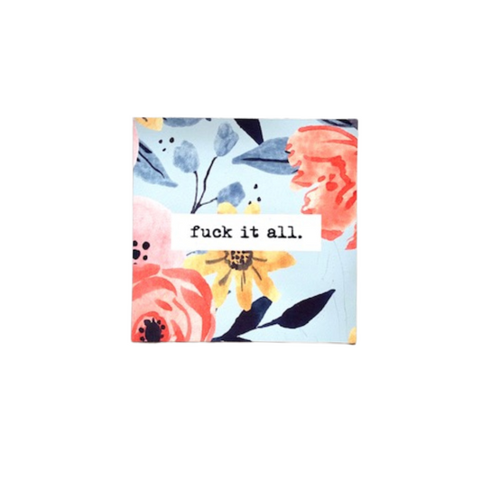 FUCK IT ALL Magnet - Sale