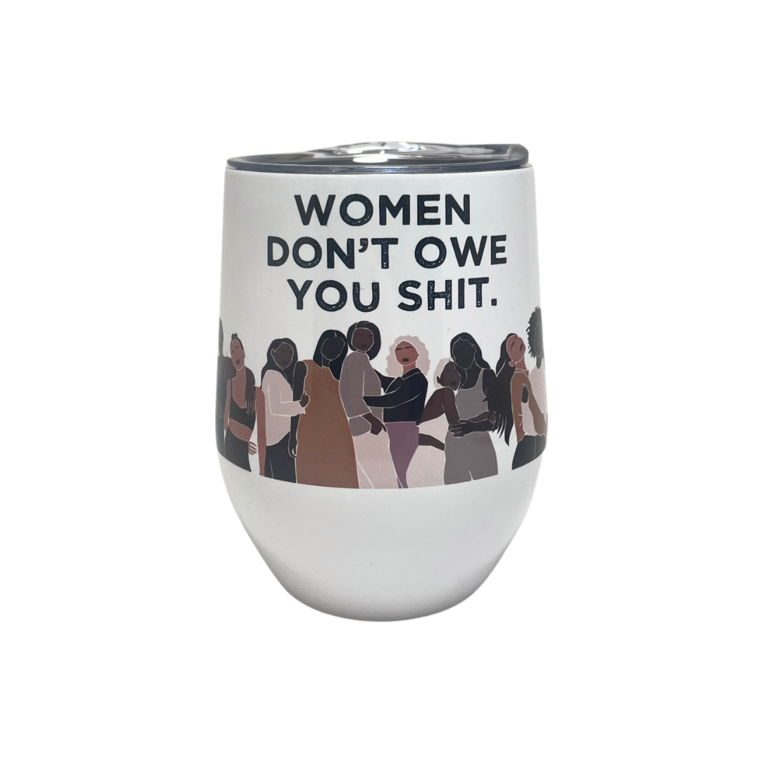 WOMEN DON'T OWE SHIT