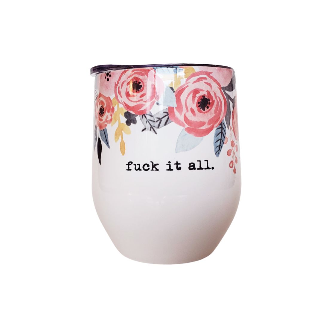 FUCK IT ALL