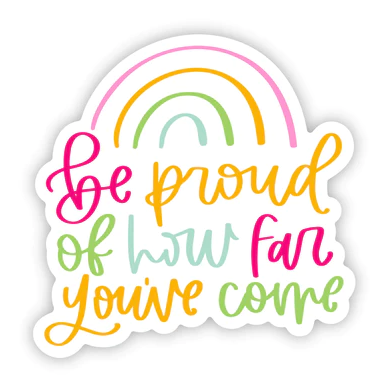 Be Proud Sticker