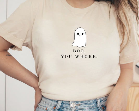 BOO, YOU WHORE