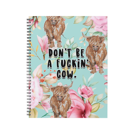 DON'T BE A COW - Notebook