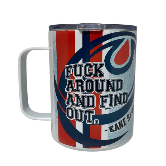 FUCK AROUND AND FIND OUT